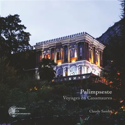 Palimpseste : voyages en Casamaures