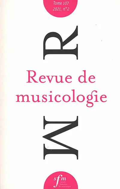 Revue de musicologie, n° 2 (2021)