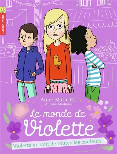 Le monde de Violette. Vol. 5. Violette en voit de toutes les couleurs !