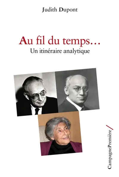 Au fil du temps... : un itinéraire analytique