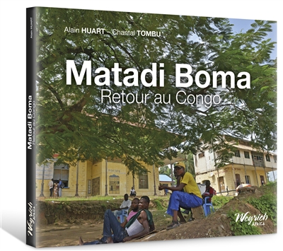 Matadi Boma : retour au Congo