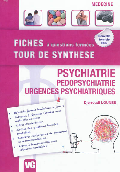 Psychiatrie : pédopsychiatrie, urgences psychiatriques