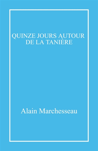 Quinze jours autour de la...