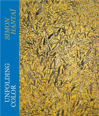 Unfolding Color Simon Hantaï
