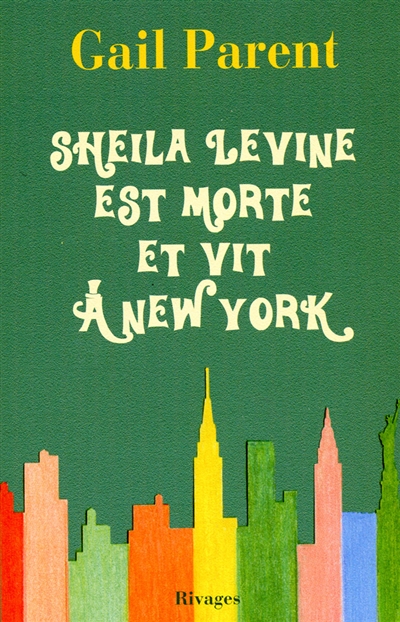 Sheila Levine est morte et vit à New York