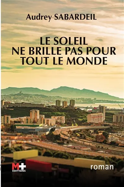 Le soleil ne brille pas pour tout le monde