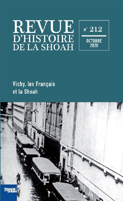 Revue d'histoire de la Shoah, n° 212. Vichy, les Français et la Shoah