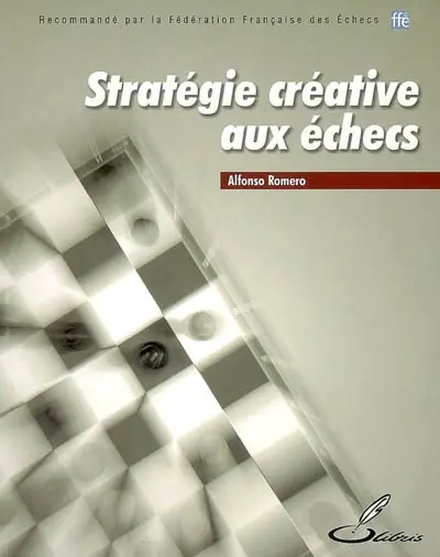 Stratégie créative aux échecs