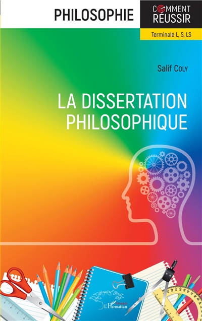 La dissertation philosophique, terminale L, S, LS
