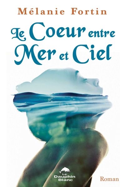 Le coeur entre mer et ciel
