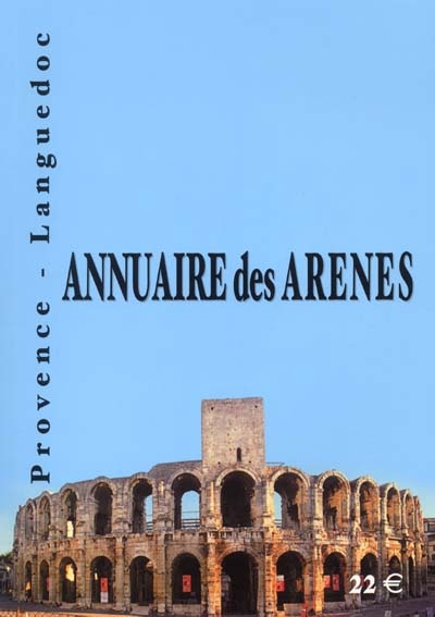 Annuaire des Arènes : Provence-Languedoc