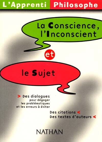 La conscience, l'inconscient et le sujet