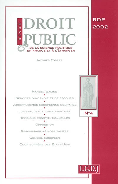 revue du droit public et de la science politique en france et à l'étranger, n° 4 (2002)