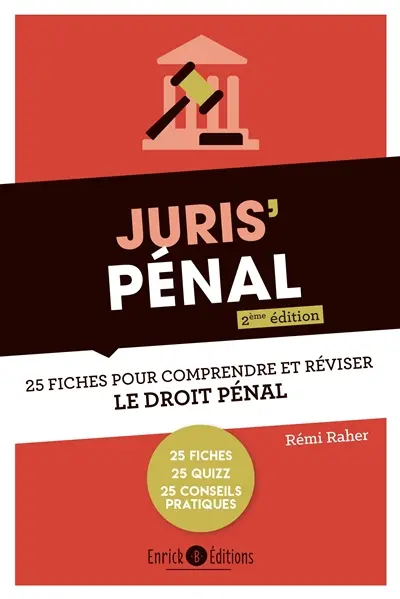 Juris' pénal : 25 fiches pour comprendre et réviser le droit pénal