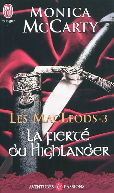 Les MacLeods. Vol. 3. La fierté du highlander