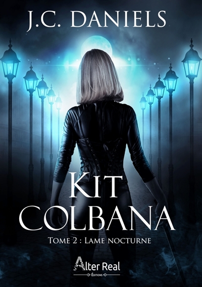 Lame nocturne : Kit Colbana tome 2