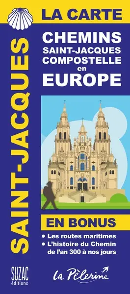 La carte Saint-Jacques : chemins Saint-Jacques Compostelle en Europe