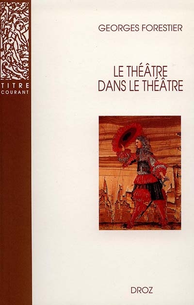 Le théâtre dans le théâtre sur la scène française du XVIIe siècle
