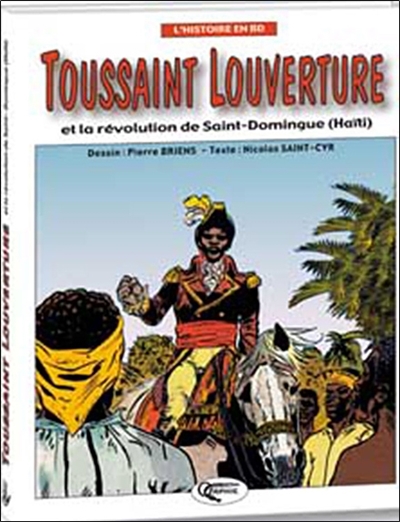 Toussaint Louverture et la révolution de Saint-domingue