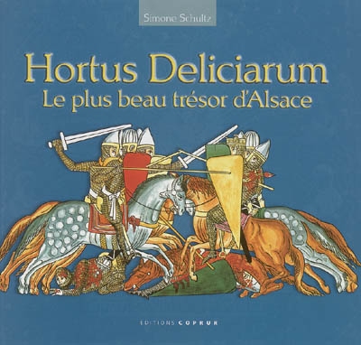 Hortus deliciarum : le plus beau trésor d'Alsace : illustrations extraites de l'édition du chanoine Auguste Christen
