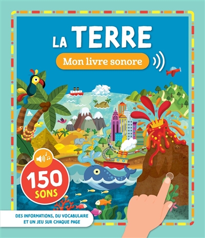 La Terre : 150 sons