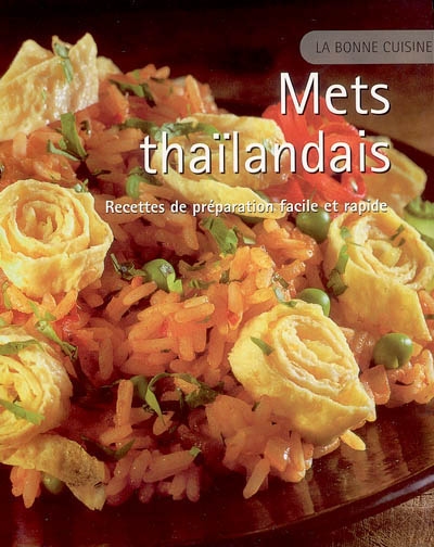Mets thaïlandais : recettes de préparation facile et rapide