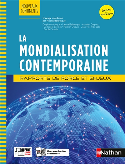 La mondialisation contemporaine : rapports de force et enjeux
