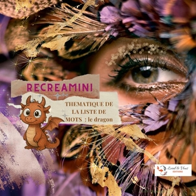RECREAMINI : LE DRAGON