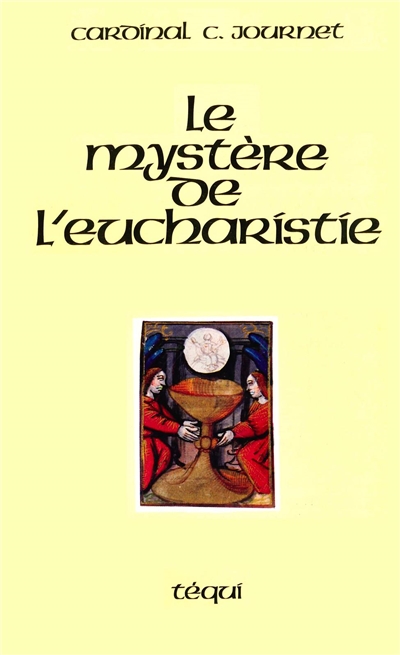 Le mystère de l'eucharistie