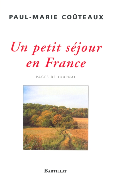 Un petit séjour en France : pages de journal, 1998-2003
