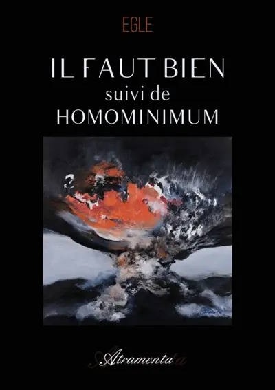Il faut bien, suivi de Homominimum : Au fil des jours, Tome III