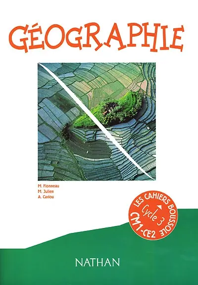 Géographie CM1-CE2, un regard sur le monde : cahier de l'élève
