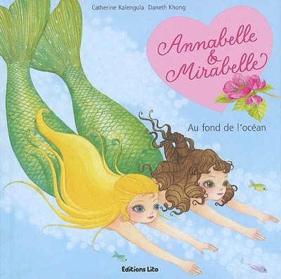 Annabelle et Mirabelle. Vol. 3. Au fond de l'océan