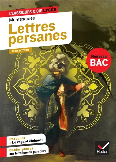 Lettres persanes (1721) : texte intégral suivi d'un dossier nouveau bac