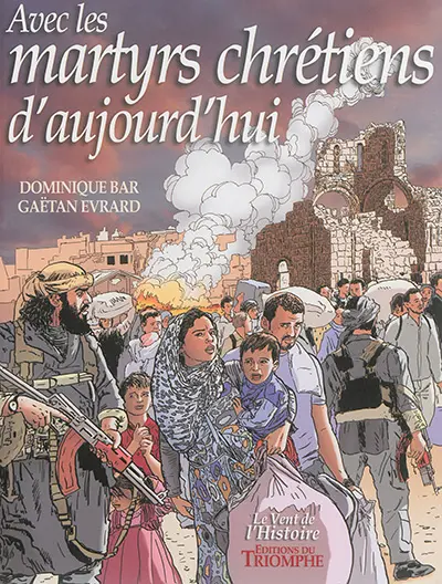 Avec les martyrs chrétiens d'aujourd'hui