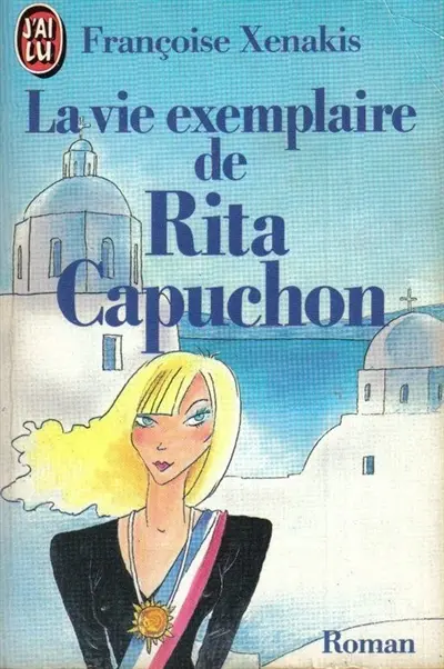 La vie exemplaire de Rita Capuchon