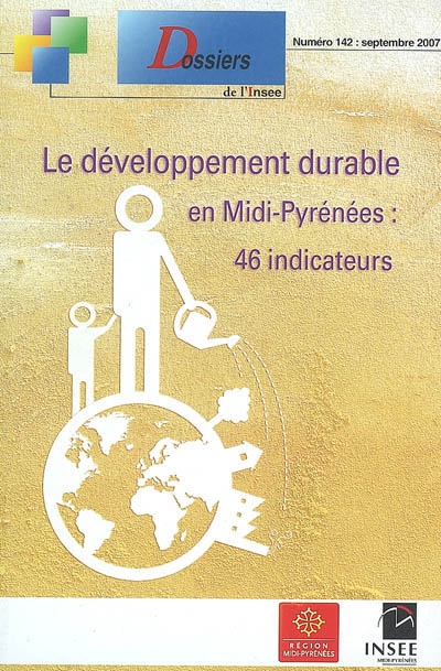 Le développement durable en Midi-Pyrénées : 46 indicateurs