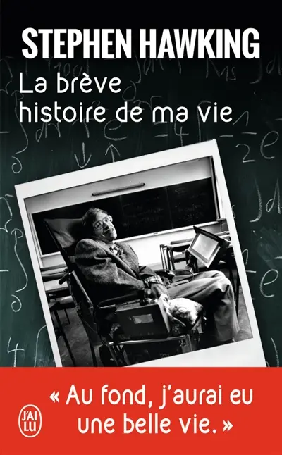 La brève histoire de ma vie : biographie