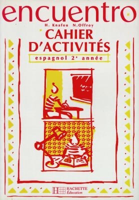Encuentro, espagnol 2e année : cahier d'activités