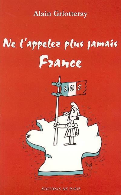 Ne l'appelez plus jamais France