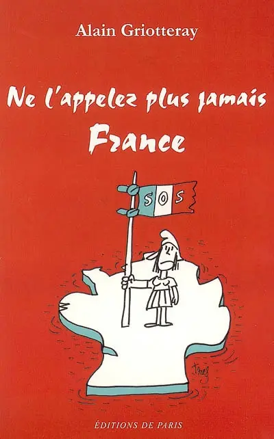 Ne l'appelez plus jamais France