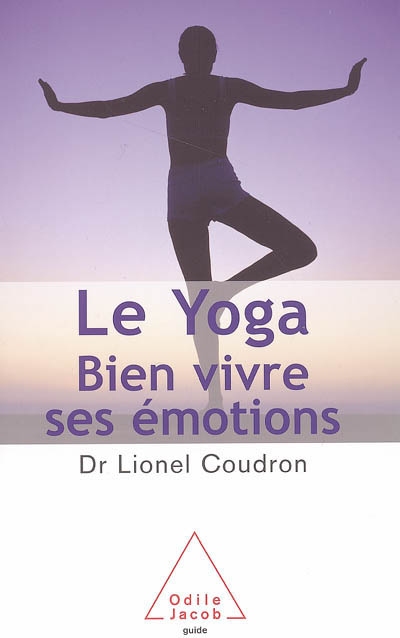 Le yoga : bien vivre ses émotions