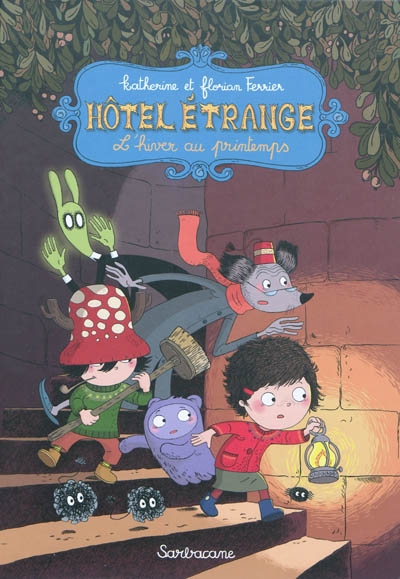 Hôtel étrange - Tome 1 : L'hiver au printemps