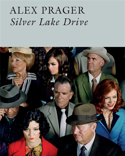 Alex Prager : silver lake drive