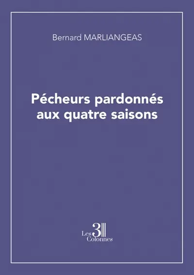 Pécheurs pardonnés aux quatre saisons