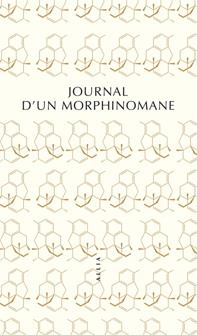Journal d'un morphinomane : 1880-1894