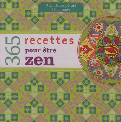 365 recettes pour être zen