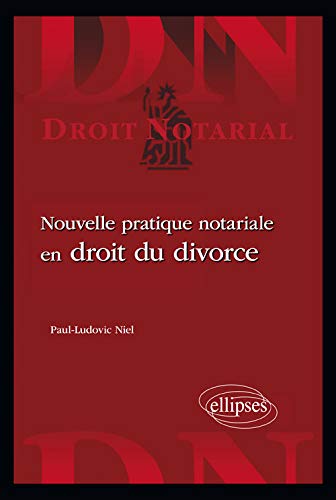 Nouvelle pratique notariale en droit du divorce