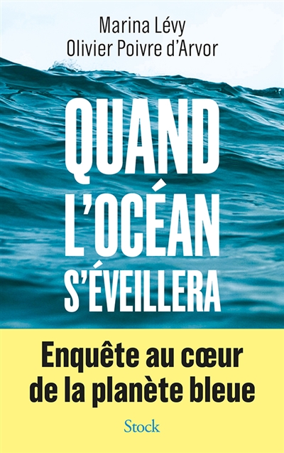 Quand l'océan s'éveillera :...