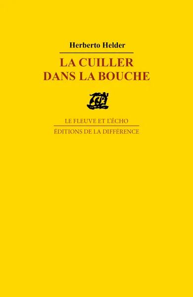 La cuiller dans la bouche : poèmes